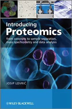 Introducing Proteomics. From Concepts to Sample Separation, Mass Spectrometry and Data Analysis, Josip Lovric