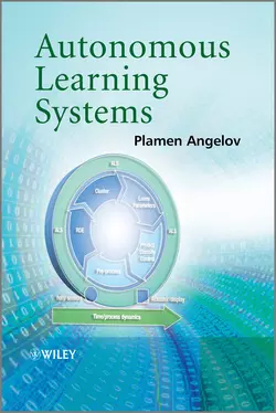 Autonomous Learning Systems. From Data Streams to Knowledge in Real-time, Plamen Angelov