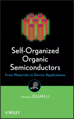 Self-Organized Organic Semiconductors. From Materials to Device Applications Quan Li