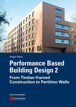 Performance Based Building Design 2. From Timber-framed Construction to Partition Walls, Hugo S. L. Hens