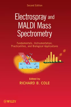 Electrospray and MALDI Mass Spectrometry. Fundamentals, Instrumentation, Practicalities, and Biological Applications, Richard Cole