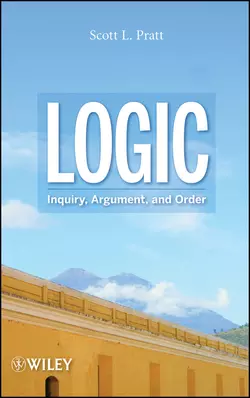 Logic. Inquiry, Argument, and Order, Scott Pratt