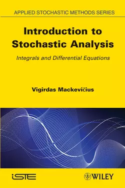 Introduction to Stochastic Analysis. Integrals and Differential Equations, Vigirdas Mackevicius