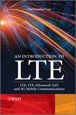 An Introduction to LTE. LTE, LTE-Advanced, SAE and 4G Mobile Communications, Christopher Cox