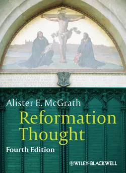 Reformation Thought. An Introduction, Alister McGrath