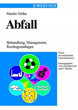 Abfall. Behandlung, Management, Rechtsgrundlagen, Martin Nöthe