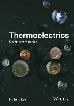 Thermoelectrics. Design and Materials HoSung Lee