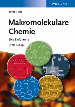 Makromolekulare Chemie. Eine Einführung, Bernd Tieke