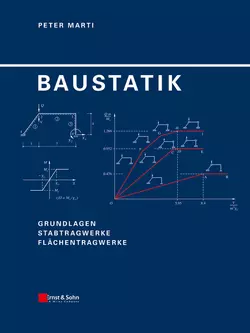 Baustatik. Grundlagen  Stabtragwerke  Flächentragwerk Peter Marti