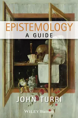 Epistemology. A Guide, John Turri