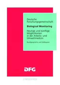 Biological Monitoring. Heutige und Kunftige Moglichkeiten in der Arbeits- und Umweltmedizin, Jurgen Angerer