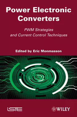 Power Electronic Converters. PWM Strategies and Current Control Techniques Eric Monmasson