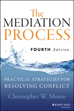 The Mediation Process. Practical Strategies for Resolving Conflict, Christopher Moore