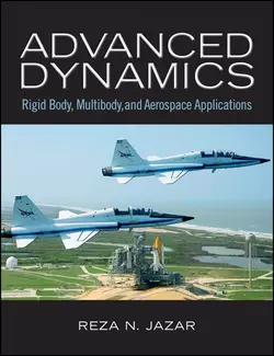 Advanced Dynamics. Rigid Body, Multibody, and Aerospace Applications, Reza Jazar