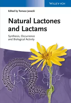 Natural Lactones and Lactams. Synthesis, Occurrence and Biological Activity, Tomasz Janecki