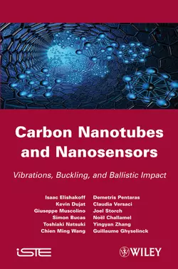 Carbon Nanotubes and Nanosensors. Vibration  Buckling and Balistic Impact Isaac Elishakoff