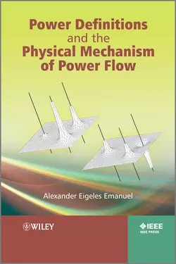 Power Definitions and the Physical Mechanism of Power Flow, Alexander Emanuel