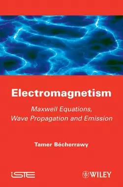 Electromagnetism. Maxwell Equations  Wave Propagation and Emission Tamer Becherrawy