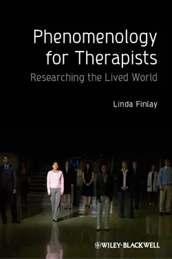 Phenomenology for Therapists. Researching the Lived World, Linda Finlay