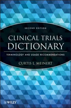 Clinical Trials Dictionary. Terminology and Usage Recommendations, Curtis Meinert