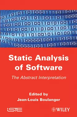 Static Analysis of Software. The Abstract Interpretation, Jean-Louis Boulanger