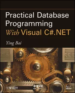 Practical Database Programming With Visual C#.NET, Ying Bai