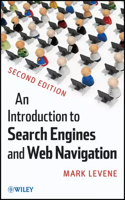 An Introduction to Search Engines and Web Navigation, Mark Levene