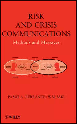 Risk and Crisis Communications. Methods and Messages, Pamela Walaski