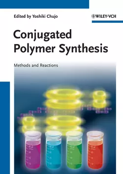 Conjugated Polymer Synthesis. Methods and Reactions Yoshiki Chujo