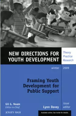 Framing Youth Development for Public Support. New Directions for Youth Development, Number 124, Lynn Davey