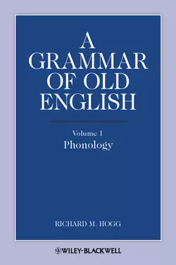 A Grammar of Old English, Volume 1. Phonology, Richard Hogg