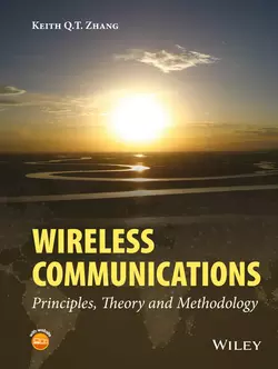 Wireless Communications. Principles, Theory and Methodology, Keith Q. T. Zhang