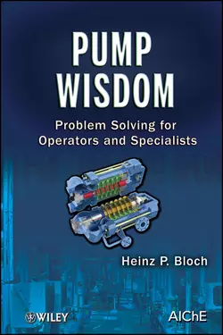 Pump Wisdom. Problem Solving for Operators and Specialists, Heinz Bloch