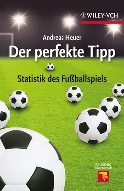 Der perfekte Tipp. Statistik des Fußballspiels, Andreas Heuer