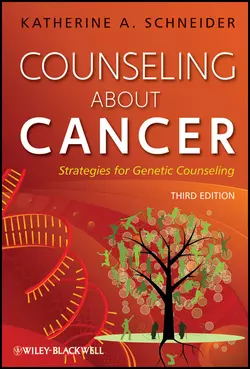 Counseling About Cancer. Strategies for Genetic Counseling Katherine Schneider