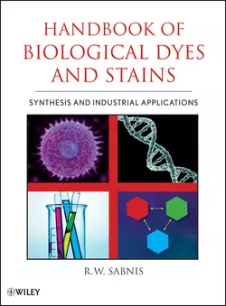 Handbook of Biological Dyes and Stains. Synthesis and Industrial Applications, R. Sabnis