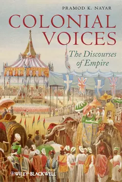 Colonial Voices. The Discourses of Empire, Pramod Nayar