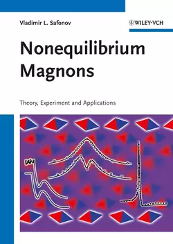 Nonequilibrium Magnons. Theory, Experiment and Applications, Vladimir Safonov