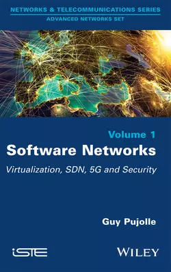 Software Networks. Virtualization, SDN, 5G, Security, Guy Pujolle