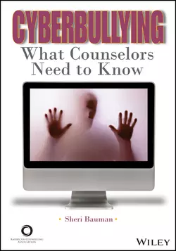 Cyberbullying. What Counselors Need to Know, Sheri Bauman