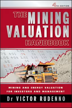 The Mining Valuation Handbook. Mining and Energy Valuation for Investors and Management, Victor Rudenno