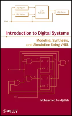 Introduction to Digital Systems. Modeling  Synthesis  and Simulation Using VHDL Mohammed Ferdjallah