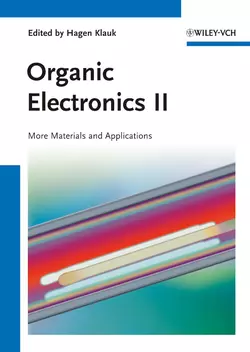 Organic Electronics II. More Materials and Applications Hagen Klauk