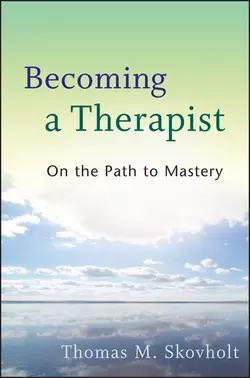 Becoming a Therapist. On the Path to Mastery, Thomas Skovholt