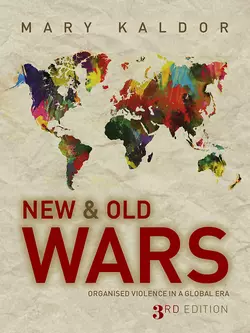 New and Old Wars. Organised Violence in a Global Era, Mary Kaldor