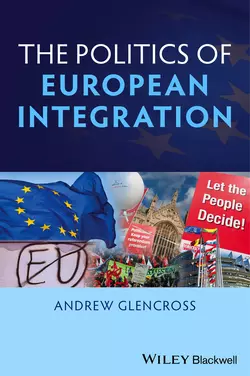 Politics of European Integration. Political Union or a House Divided?, Andrew Glencross