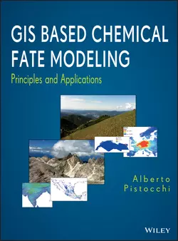 GIS Based Chemical Fate Modeling. Principles and Applications, Alberto Pistocchi