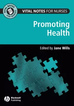 Vital Notes for Nurses. Promoting Health, Jane Wills