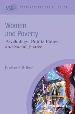 Women and Poverty. Psychology, Public Policy, and Social Justice, Heather Bullock