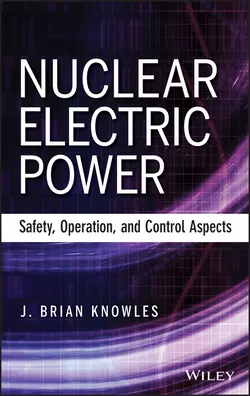 Nuclear Electric Power. Safety, Operation, and Control Aspects, J. Knowles